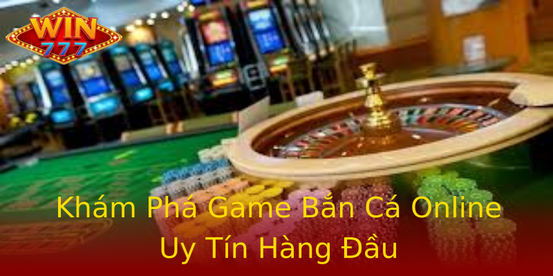 Khám Phá Game Bắn Cá Online Uy Tín Hàng Đầu Khám Phá Game Bắn Cá Online Uy Tín Hàng Đầu